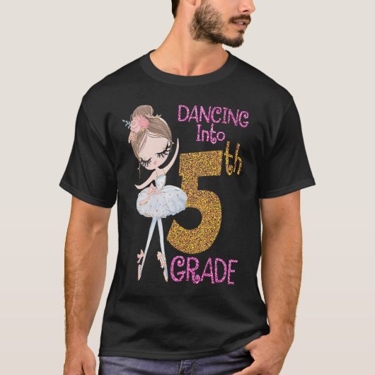 Dancing Into 5th Grade Girl Ballerina Ballet Back  T-Shirt (Vorderseite)