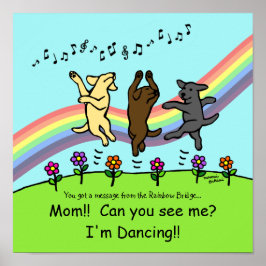 Dancing Labradors an der Rainbow Bridge Poster