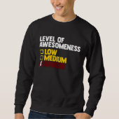 Dancing  Level Of Awesomeness Low Medium Dancer  1 Sweatshirt (Vorderseite)