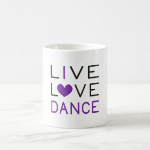 Dancing Live Liebe Dance Queen Dancer Gift Idee Kaffeetasse