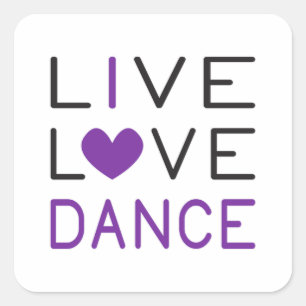 Dancing Live Liebe Dance Queen Dancer Gift Idee Quadratischer Aufkleber