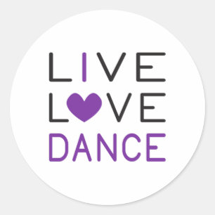 Dancing Live Liebe Dance Queen Dancer Gift Idee Runder Aufkleber