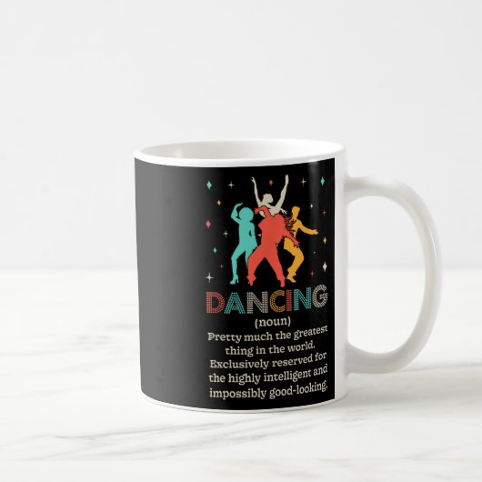 Dancing Noun Definition Funny Dancer Dance Diät Kaffeetasse (Rechts)