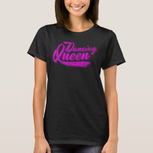 Dancing Queen 70er Disco Retro Script T-Shirt