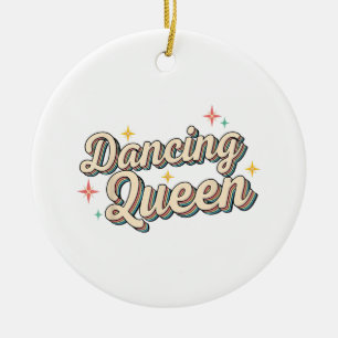 Dancing Queen Keramik Ornament