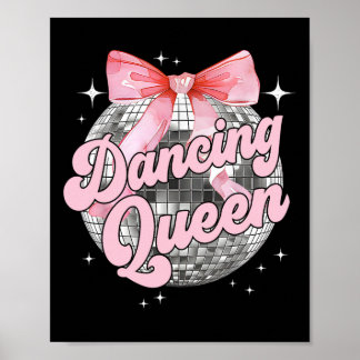 Dancing Queen Shirt Tanzen 70er 80er Women Girl Poster