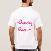 Dancing Queen T-Shirt (Rückseite)