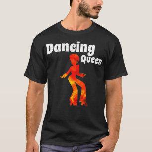 Dancing Queen tanzen Princess Disco 70er 60er T-Shirt