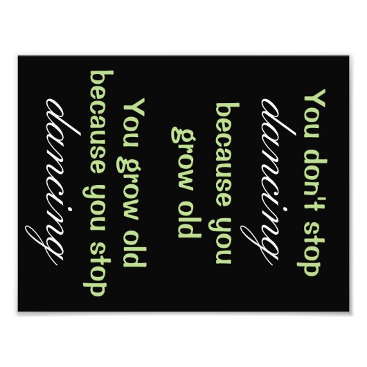 Dancing Quote 11"x8.5" Poster (Vorne)
