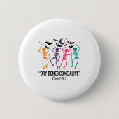 Dancing Skeleton Dry Bones Come Alive Christian Ha Button (Vorderseite)