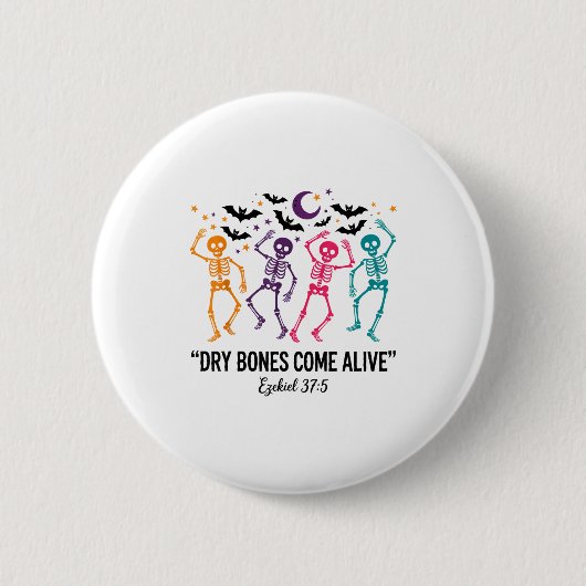 Dancing Skeleton Dry Bones Come Alive Christian Ha Button (Vorderseite)