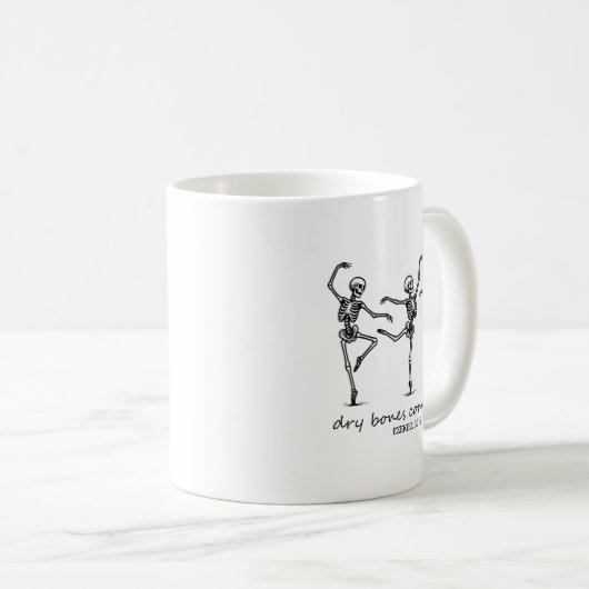 Dancing Skeleton Dry Bones Come Alive Christian Ha Kaffeetasse (VorderseiteRechts)