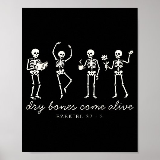 Dancing Skeleton Dry Bones Come Alive Christian Ha Poster (Vorne)