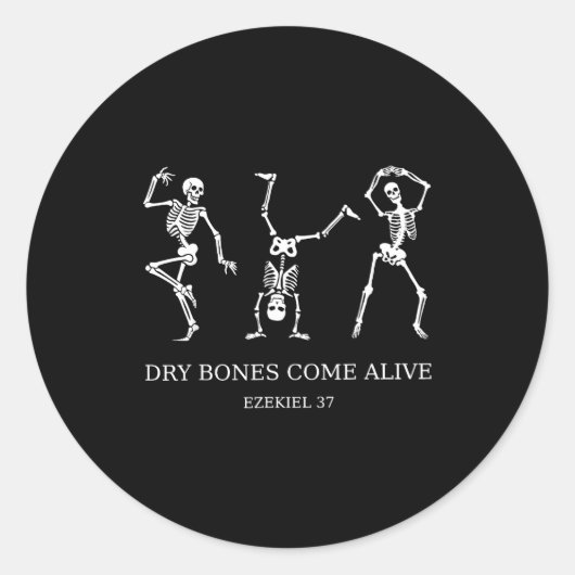 Dancing Skeleton Dry Bones Come Alive Christian Ha Runder Aufkleber (Vorderseite)