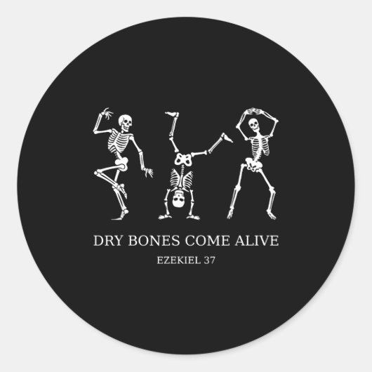 Dancing Skeleton Dry Bones Come Alive Christian Ha Runder Aufkleber (Vorderseite)
