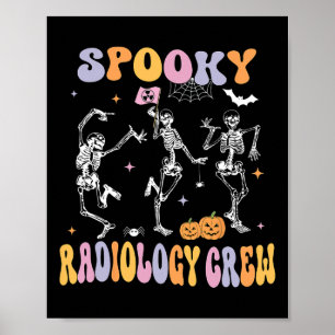 Dancing Skeleton Spooky Radiology Crew Röntgen Tec Poster