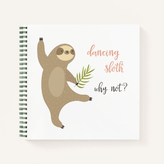 Dancing Sloth | Warum nicht? Notizblock (Vorderseite)