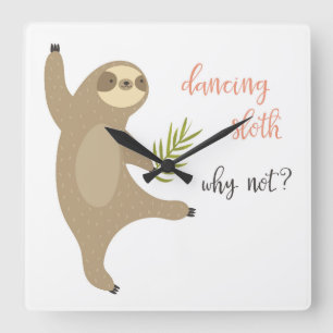 Dancing Sloth   Warum nicht? Quadratische Wanduhr