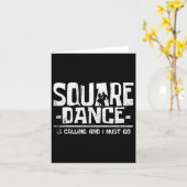 Dancing Square Dance Is Calling And I Must Karte (Gelbe Blume)