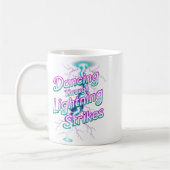 Dancing Through The Lightning Strike Dancer Motiva Kaffeetasse (Links)