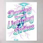 Dancing Through The Lightning Strike Dancer Motiva Poster (Vorne)