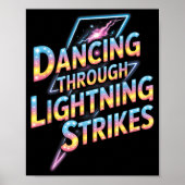 Dancing Through The Lightning Strike Dancer Motiva Poster (Vorne)