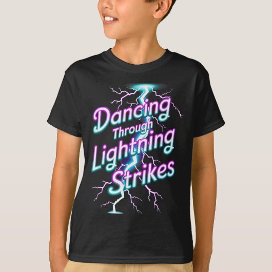 Dancing Through The Lightning Strike Dancer Motiva T-Shirt (Vorderseite)