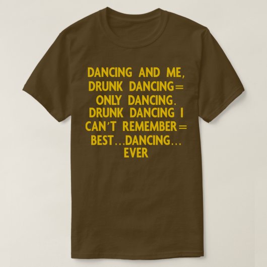 DancingDrunk DancingMemeBarPartyMeme Shirt Gear (Design vorne)