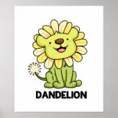 Dandelion Funny Lion Pun Poster (Vorne)