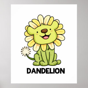 Dandelion Funny Lion Pun Poster