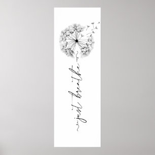 Dandelion in Wind - Atmen Sie einfach in Script Poster
