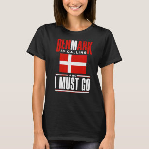 Dänemark Dänemark Flagge Dänemark Dänemark ruft Dä T-Shirt