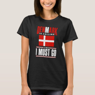 Dänemark Dänemark Flagge Dänemark Dänemark ruft Dä T-Shirt