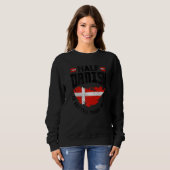 Dänemark Dänische Flagge Halb Dänisch ist besser a Sweatshirt (Vorne ganz)