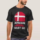 Dänemark ruft an, dass ich Dänen als Flaggenstaat  T-Shirt (Vorderseite)