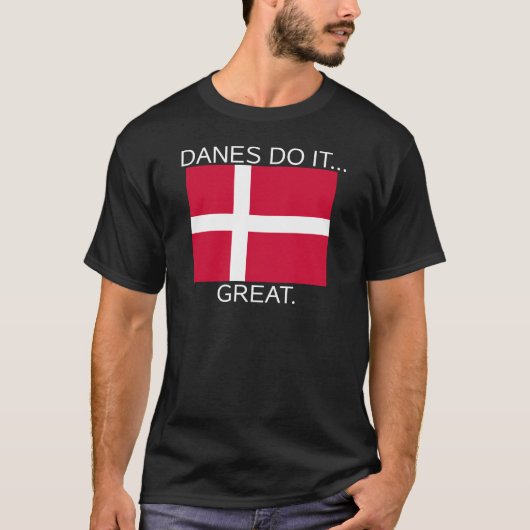 Dänen tun es... Super. T-Shirt (Vorderseite)