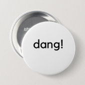 Dang! Button (Vorne & Hinten)
