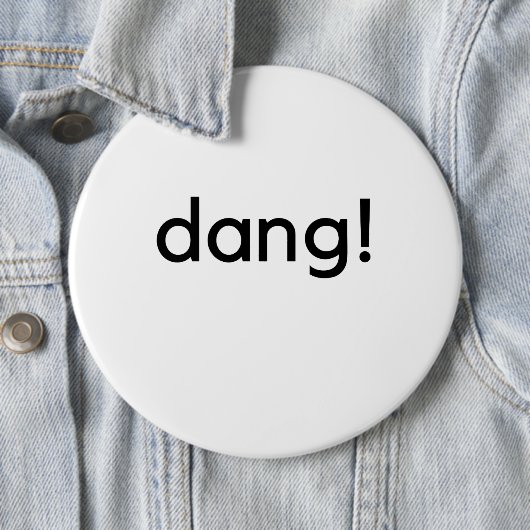 Dang! Button (Beispiel)