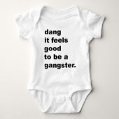 Dang, das es gut glaubt, ein Gangster zu sein Baby Strampler (Vorderseite)