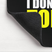 Dang It! I Don't Like Today. I Don't Like People O Mousepad (Ecke)