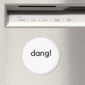 Dang! Magnet (In Situ (Geschirrspüler))