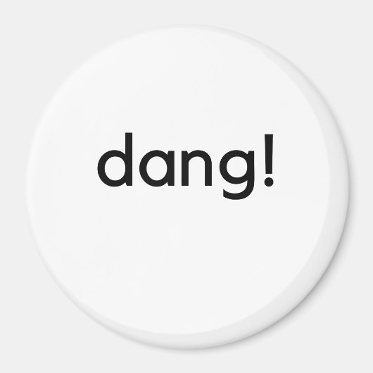 Dang! Magnet (Vorne)