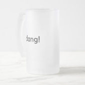 Dang! Mattglas Bierglas (Vorderseite Links)