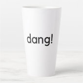 Dang! Milchtasse (Vorderseite)