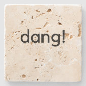 Dang! Steinuntersetzer (Vorderseite)