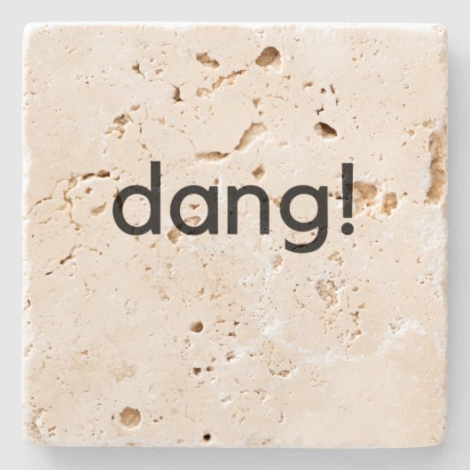 Dang! Steinuntersetzer (Vorderseite)