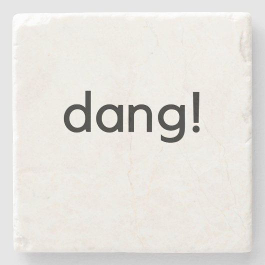 Dang! Steinuntersetzer (Vorderseite)