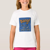Dang! T-Shirt (Vorderseite)