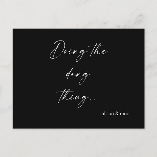 Dang Thing Black & White Save the Date machen Postkarte (Vorderseite)