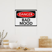 DANGER BAD MOOD FAKE FUNNY SICHERHEITSSIGNAGE POSTER (Küche)